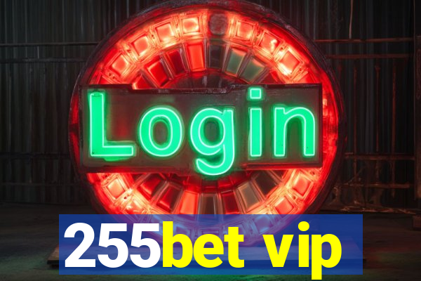 255bet vip